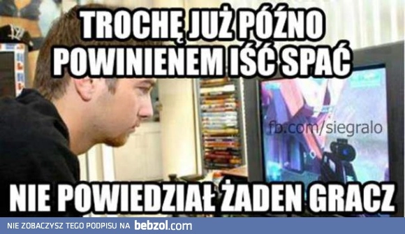 
    Typowy gracz