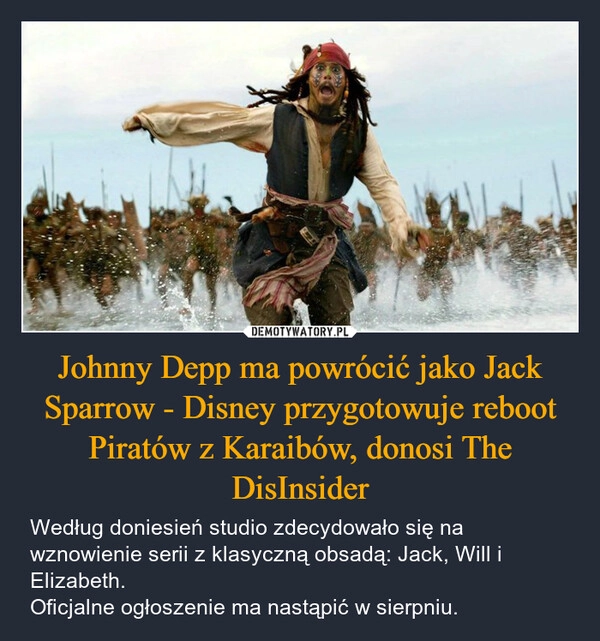 
    Johnny Depp ma powrócić jako Jack Sparrow - Disney przygotowuje reboot Piratów z Karaibów, donosi The DisInsider