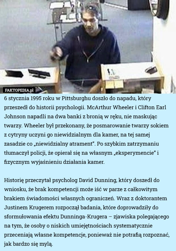 
    6 stycznia 1995 roku w Pittsburghu doszło do napadu, który przeszedł do