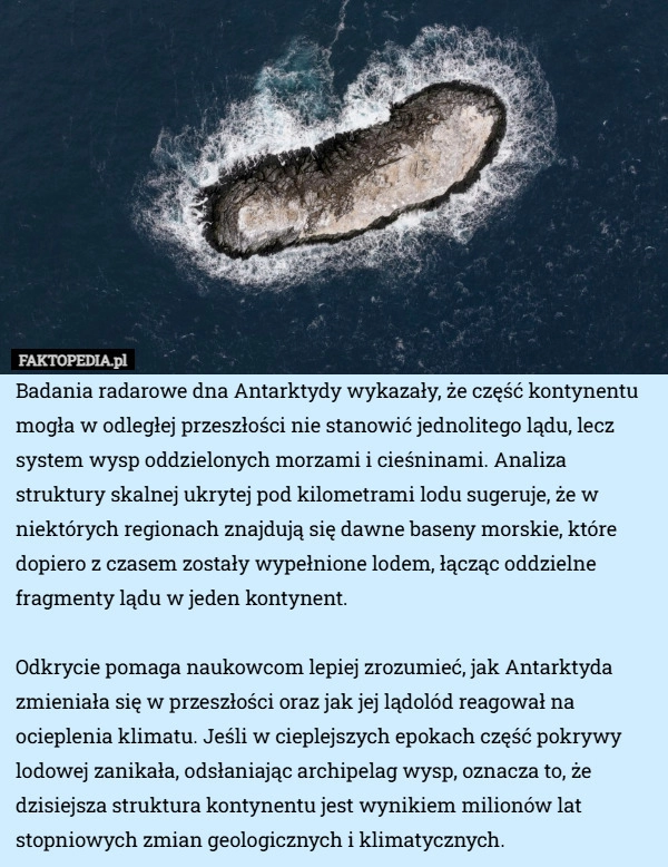 Badania radarowe dna Antarktydy wykazały, że część kontynentu mogła w odległej