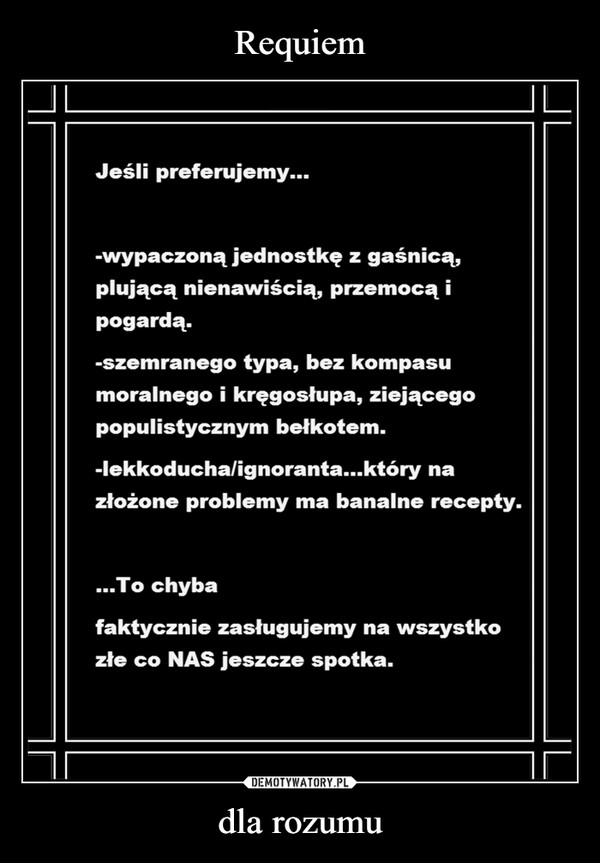 
    Requiem dla rozumu