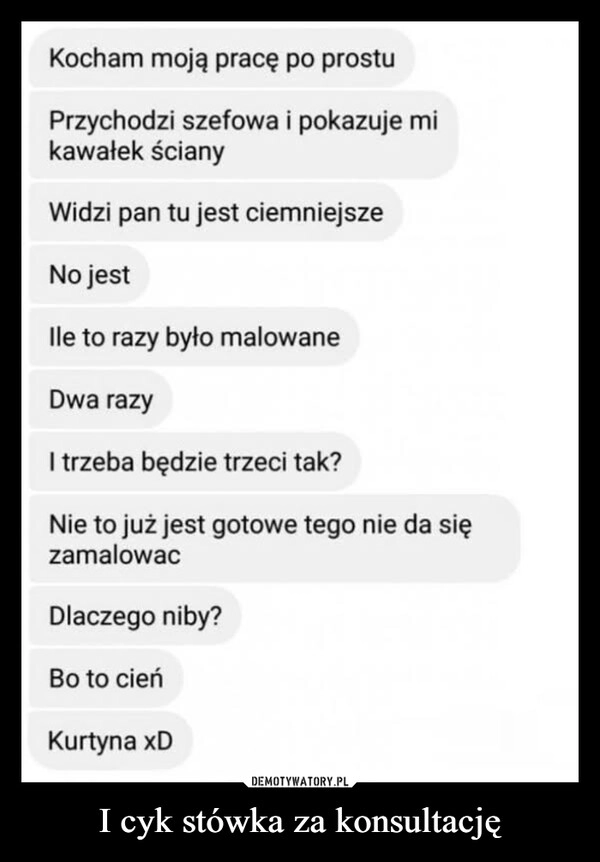 
    I cyk stówka za konsultację