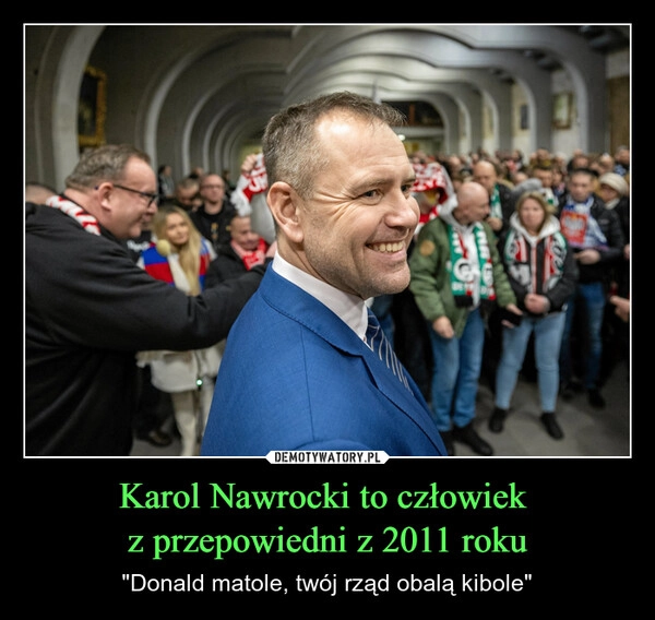 
    Karol Nawrocki to człowiek 
z przepowiedni z 2011 roku