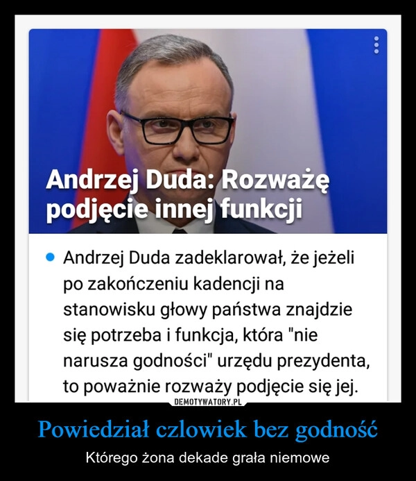 Powiedział czlowiek bez godność