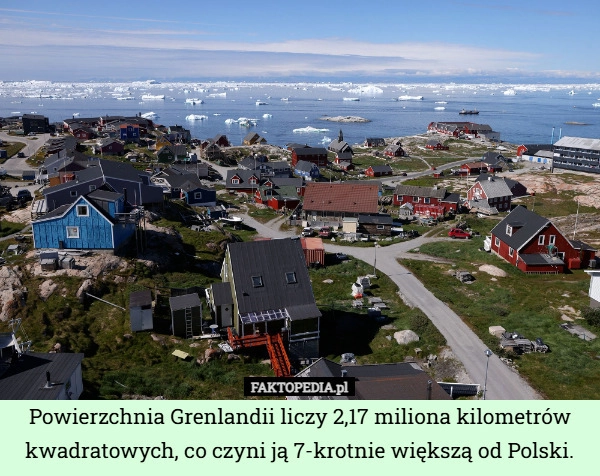 
    Powierzchnia Grenlandii liczy 2,17 miliona kilometrów kwadratowych, co czyni
