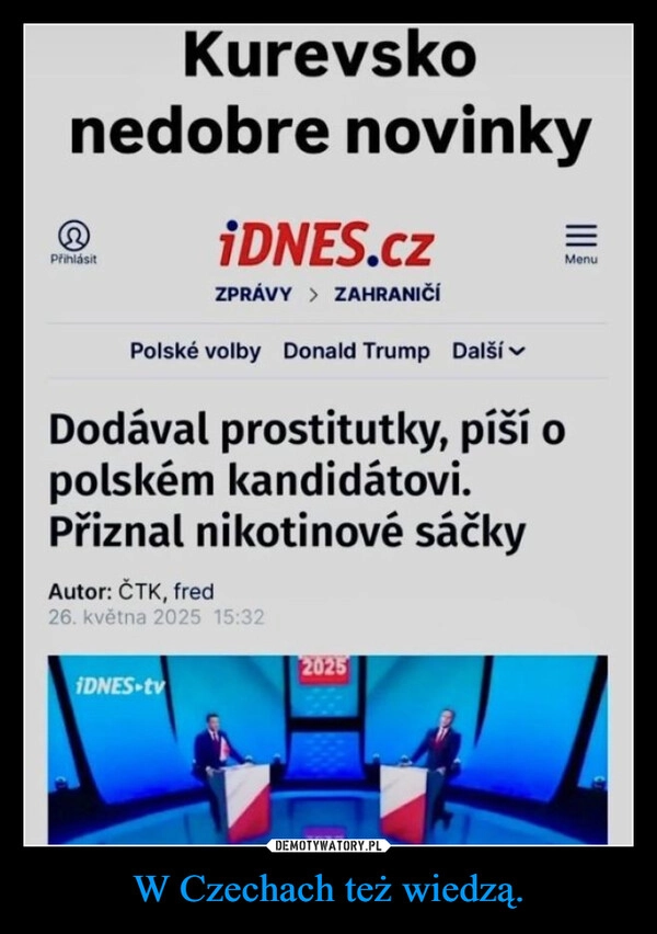 
    W Czechach też wiedzą.