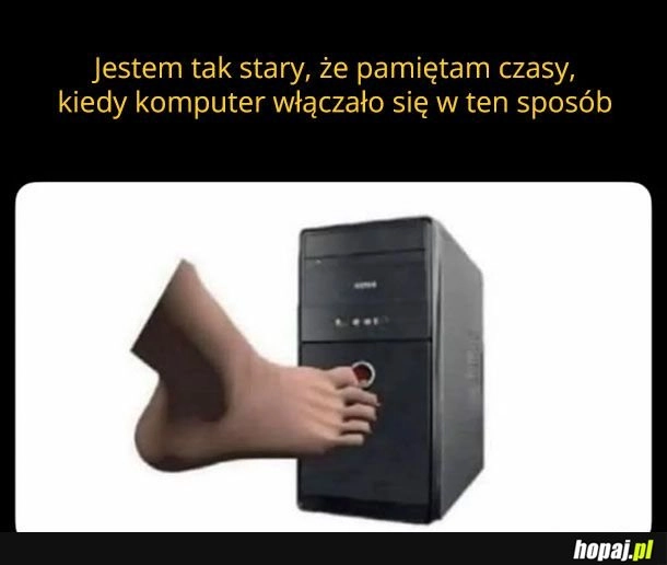 
    Kiedyś to było