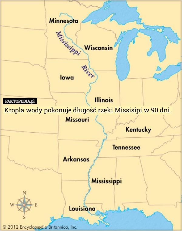 
    Kropla wody pokonuje długość rzeki Missisipi w 90 dni.