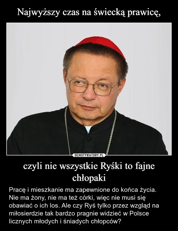 
    Najwyższy czas na świecką prawicę, czyli nie wszystkie Ryśki to fajne chłopaki