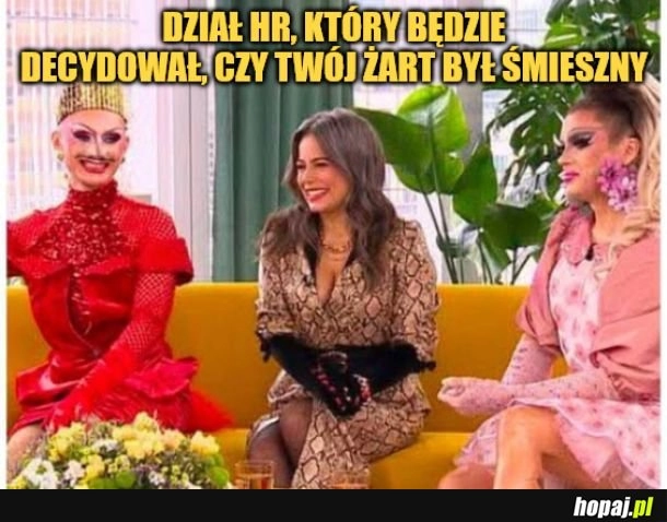 
    Chyba okaże się nieśmieszny. 