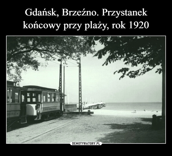 
    Gdańsk, Brzeźno. Przystanek końcowy przy plaży, rok 1920