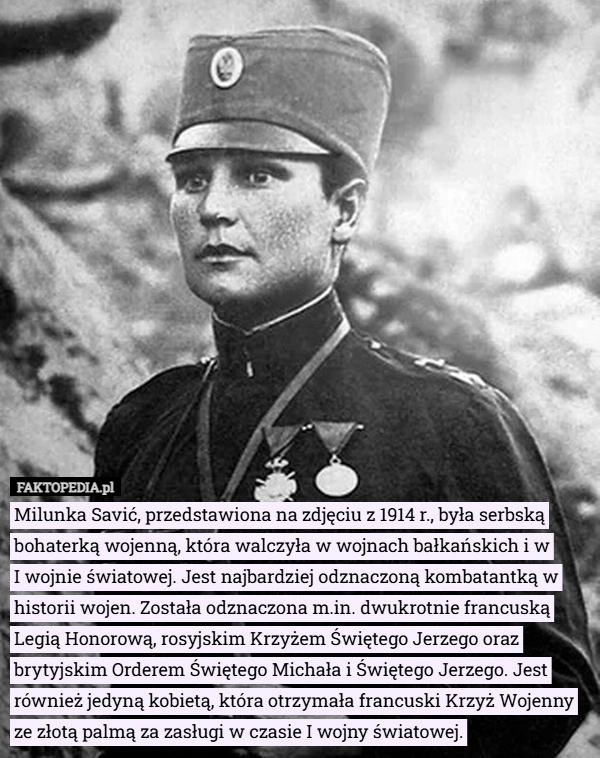 
    Milunka Savić, przedstawiona na zdjęciu z 1914 r., była serbską bohaterką...