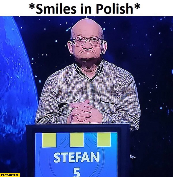 
    Smiles in Polish uczestnik 1 z 10 jeden z dziesięciu