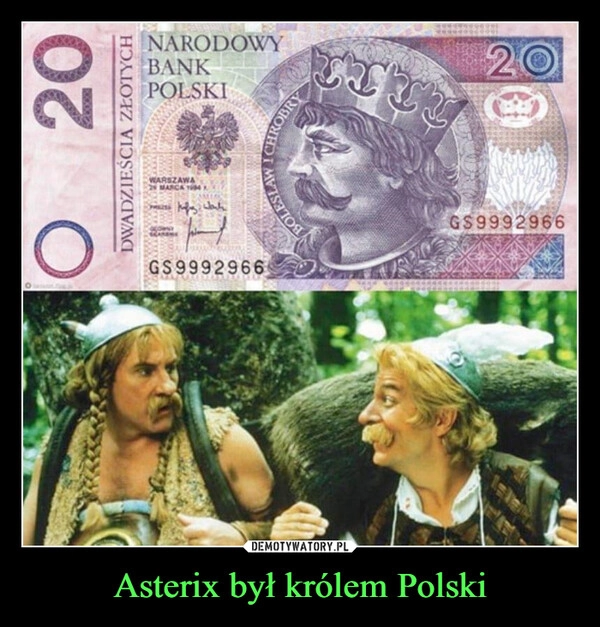 
    Asterix był królem Polski