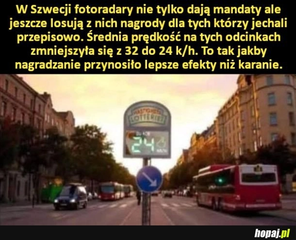 
    Nagradzanie przynosi lepsze efekty niż karanie