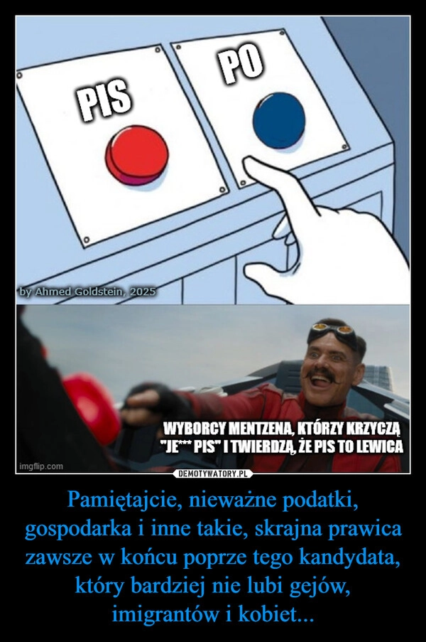 Pamiętajcie, nieważne podatki, gospodarka i inne takie, skrajna prawica zawsze w końcu poprze tego kandydata, który bardziej nie lubi gejów, imigrantów i kobiet...