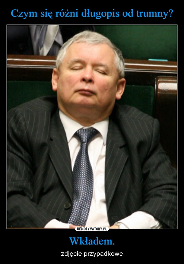 Czym się różni długopis od trumny? Wkładem.