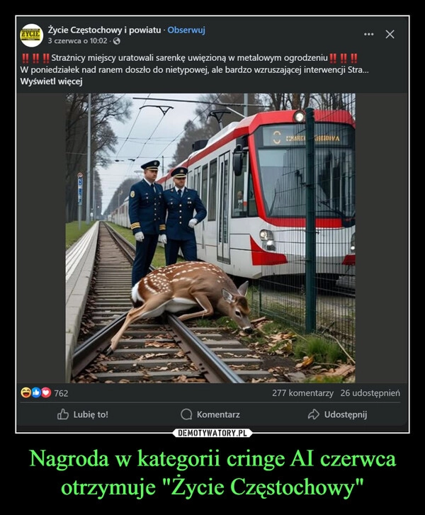 
    Nagroda w kategorii cringe AI czerwca otrzymuje "Życie Częstochowy"
