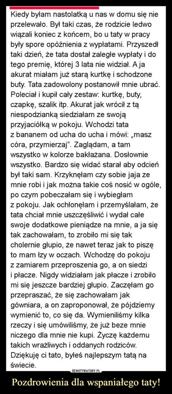 
    Pozdrowienia dla wspaniałego taty!