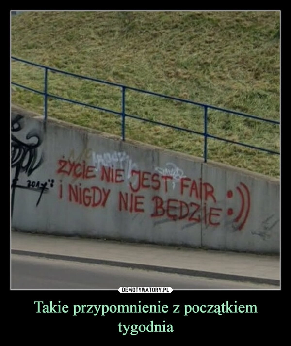 
    Takie przypomnienie z początkiem tygodnia