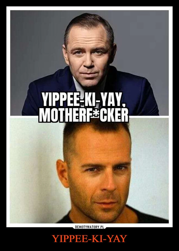 
    YIPPEE-KI-YAY