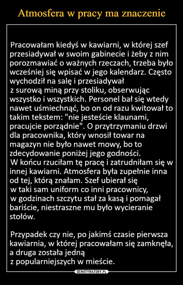 
    
Atmosfera w pracy ma znaczenie 