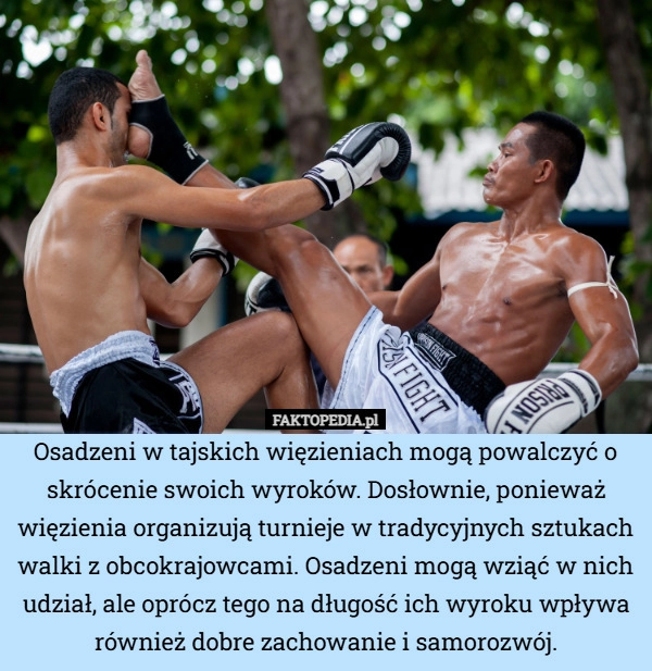 Osadzeni w tajskich więzieniach mogą powalczyć o skrócenie swoich wyroków.