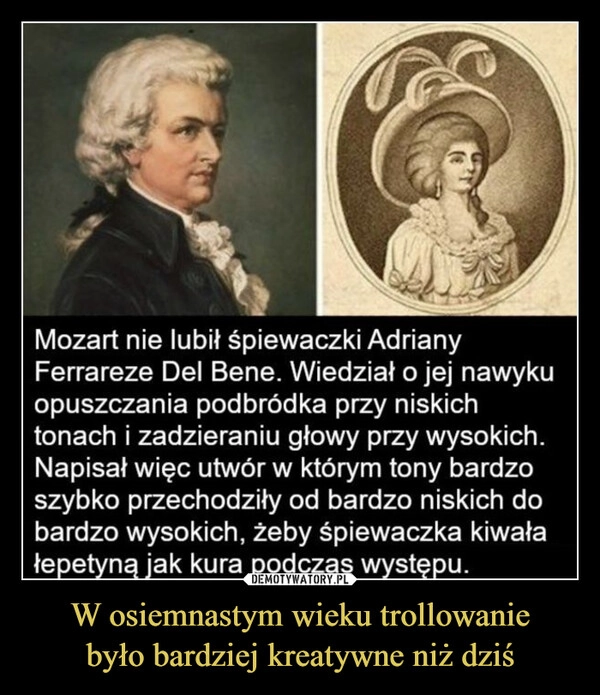 
    W osiemnastym wieku trollowanie
było bardziej kreatywne niż dziś