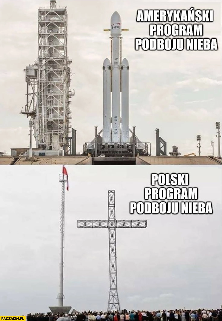 
    Amerykański program podboju nieba rakieta kosmiczna vs polski program podboju nieba krzyż