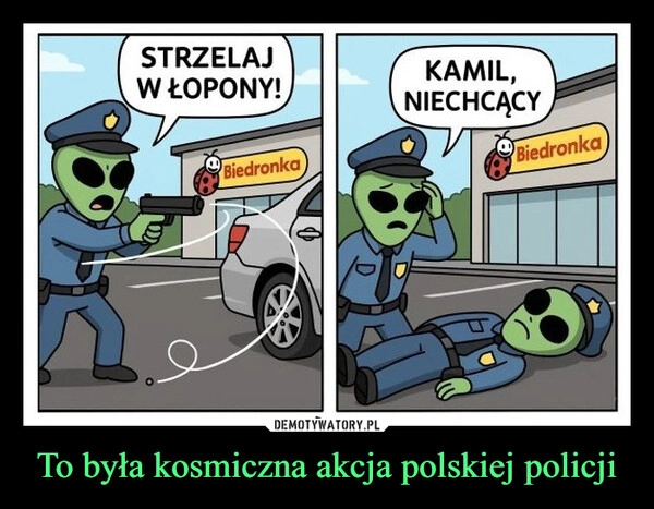 
    To była kosmiczna akcja polskiej policji
