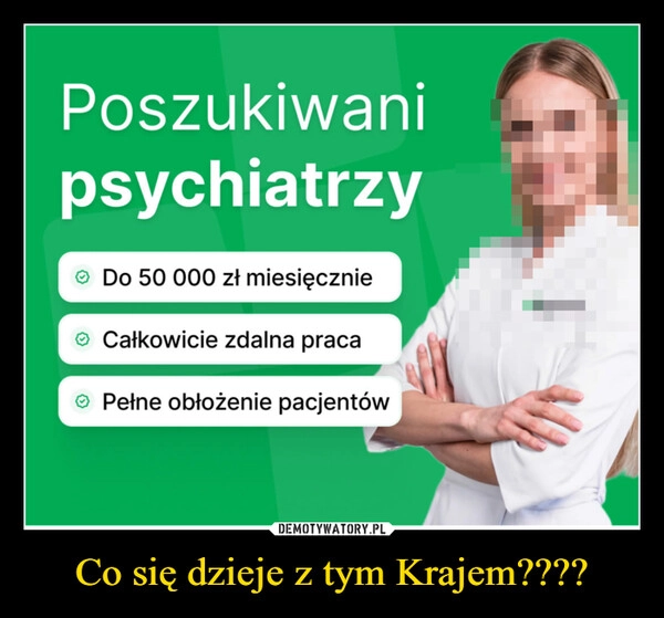 
    Co się dzieje z tym Krajem????