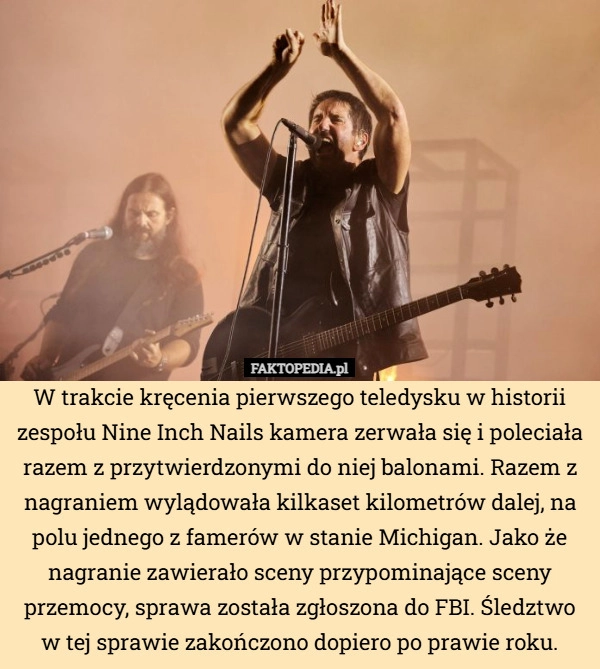 W trakcie kręcenia pierwszego teledysku w historii zespołu Nine Inch Nails