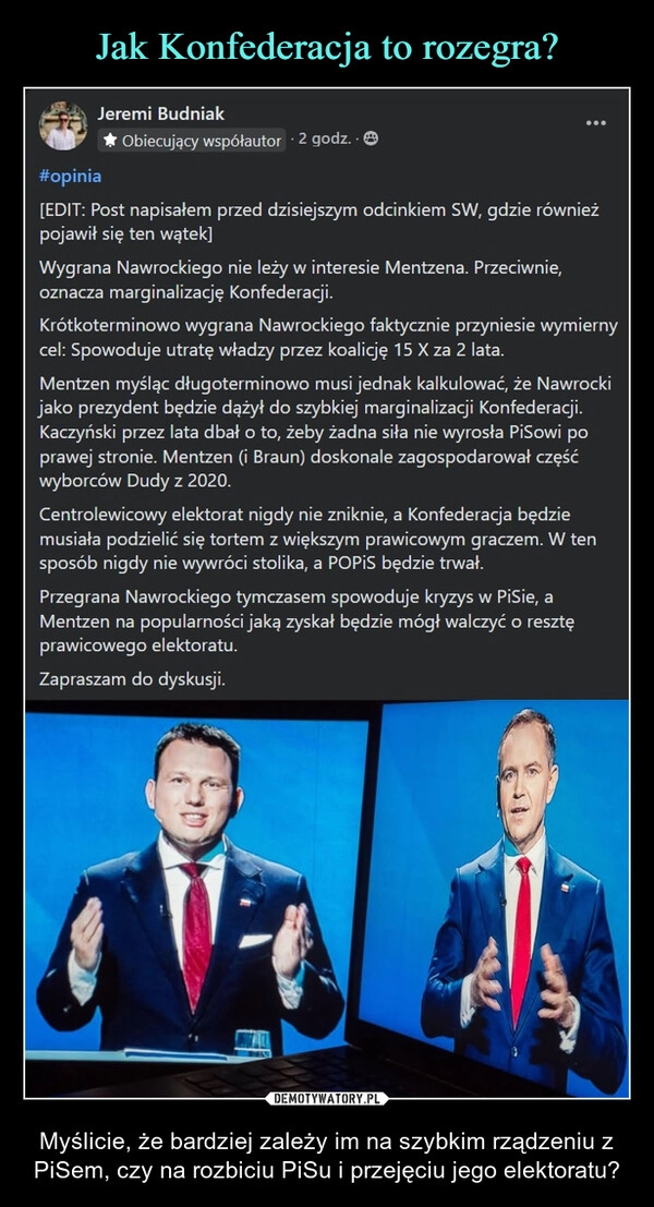 
    Jak Konfederacja to rozegra?