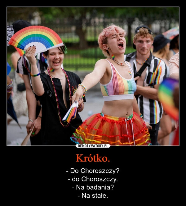 Krótko.