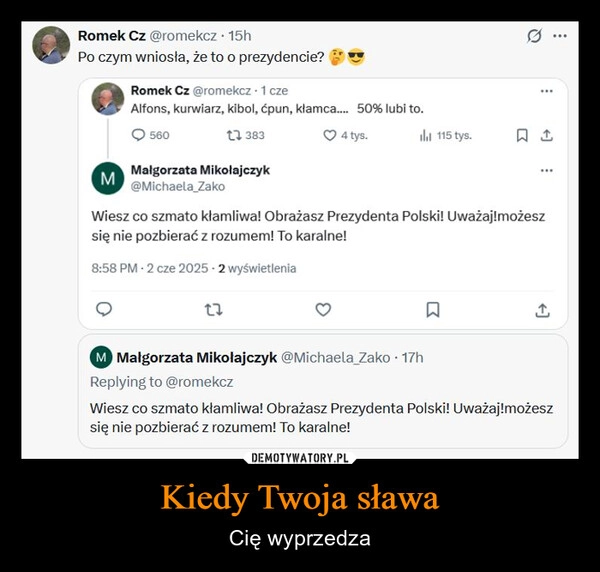 Kiedy Twoja sława