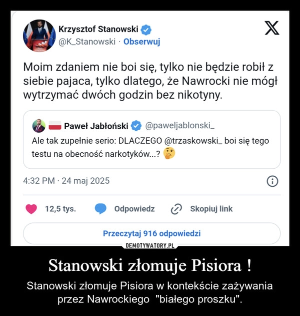 
    Stanowski złomuje Pisiora !