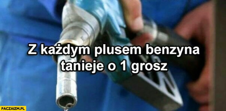 
    Z każdym plusem lajkiem benzyna tanieje o 1 grosz