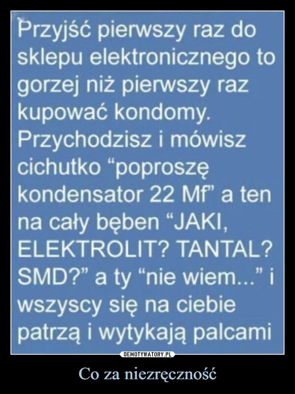 
    Co za niezręczność