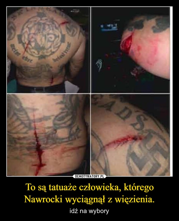 
    To są tatuaże człowieka, którego Nawrocki wyciągnął z więzienia.