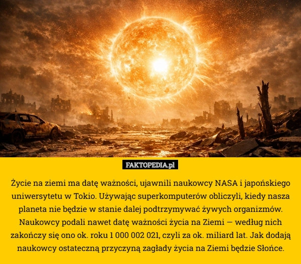 
    Życie na ziemi ma datę ważności, ujawnili naukowcy NASA i japońskiego uniwersytetu