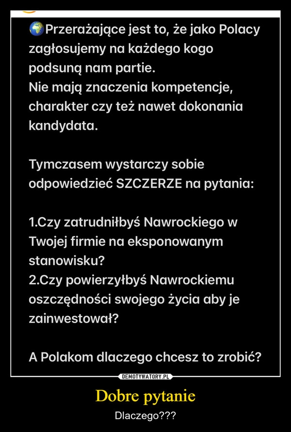 
    Dobre pytanie