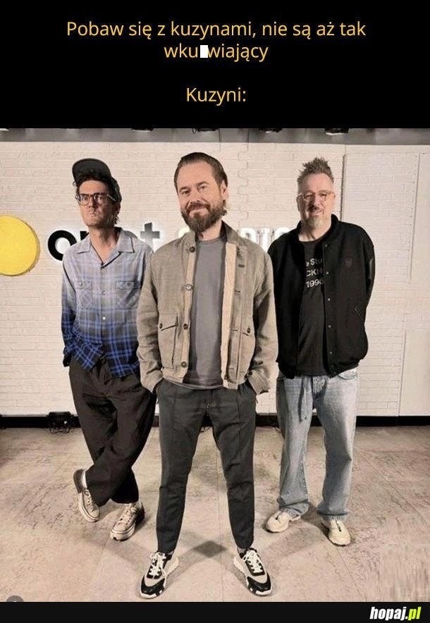 
    Ale żeście ekipę zmontowali