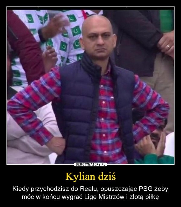 
    Kylian dziś