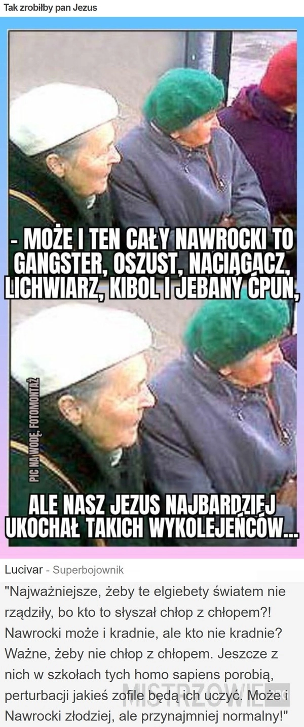 
    Tak zrobiłby pan Jezus