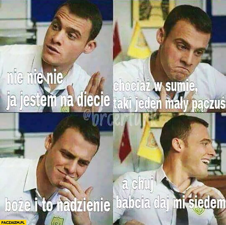 
    Nie nie, jestem na diecie. Chociaż w sumie taki jeden mały pączuś, Boże i to nadzienie, a kij babcia daj mi siedem